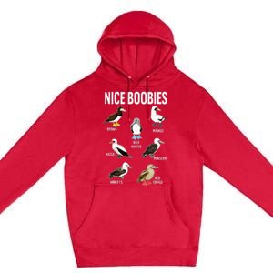 Nice Boobies Pun Adult Joke Funny Bird Lover Birdwatcher Premium Pullover Hoodie