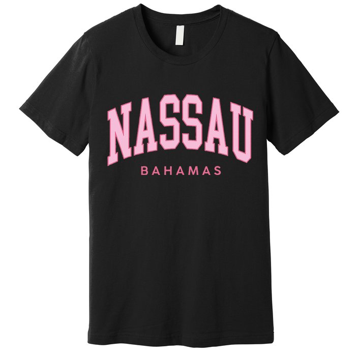 Nassau Bahamas Preppy Retro Pink Souvenir Premium T-Shirt