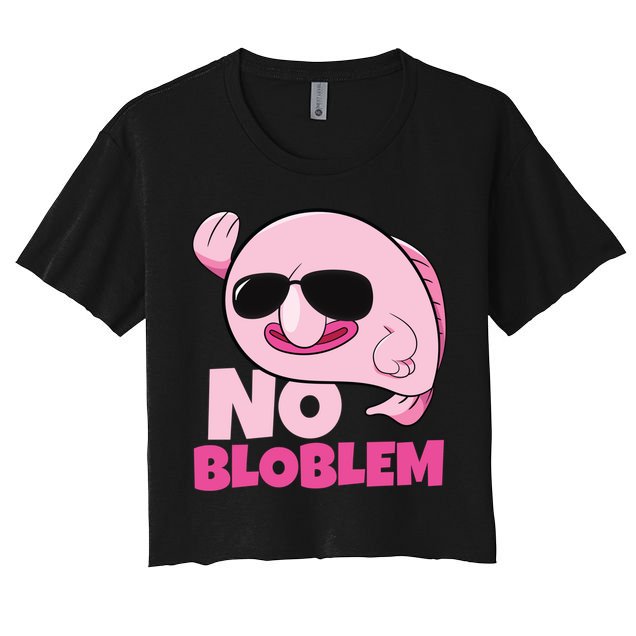 No Bloblem Problem Deep Sea Fish Sea Animal Blobfish Funny Gift Women's Crop Top Tee
