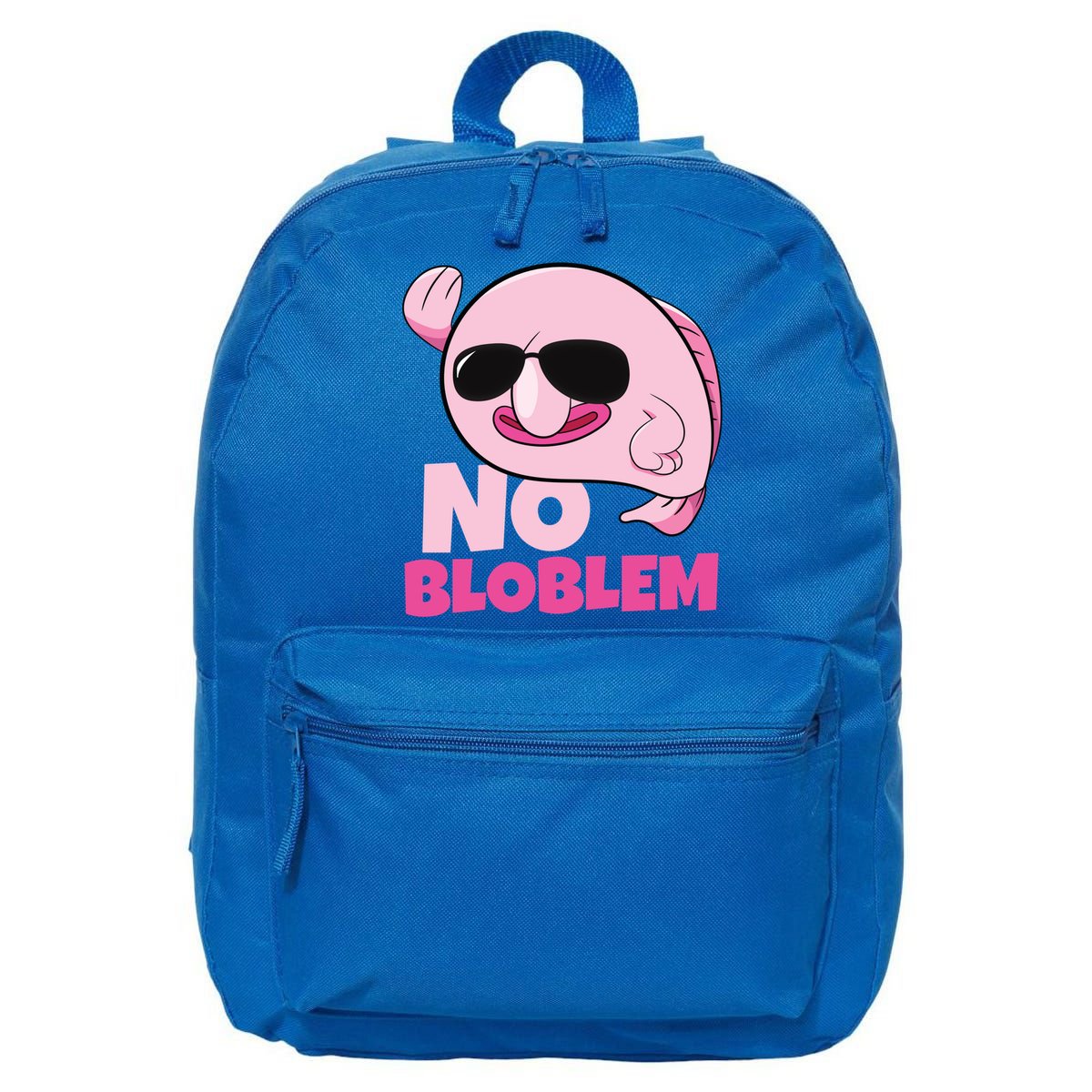 No Bloblem Problem Deep Sea Fish Sea Animal Blobfish Funny Gift 16 in Basic Backpack