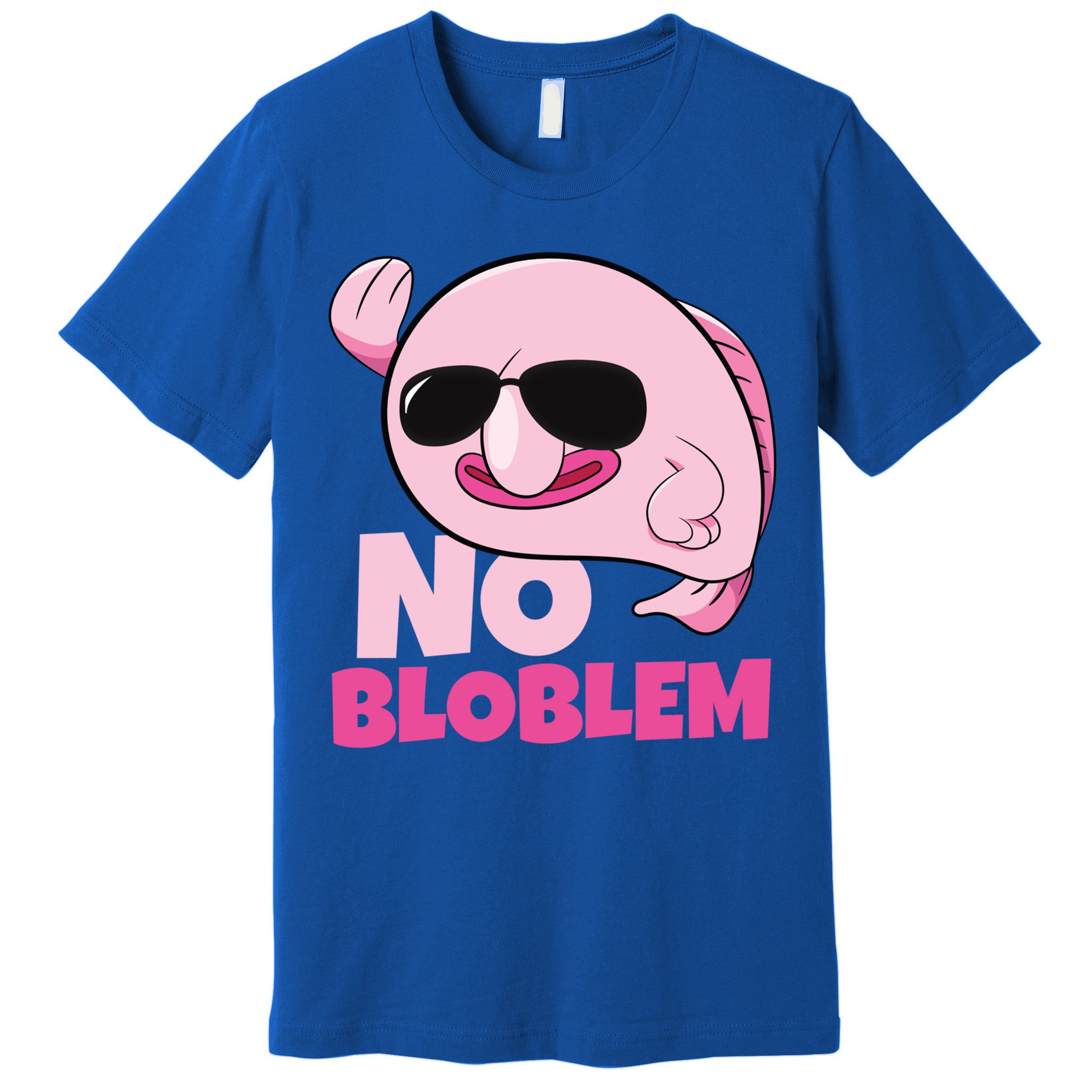 No Bloblem Problem Deep Sea Fish Sea Animal Blobfish Funny Gift Premium T-Shirt
