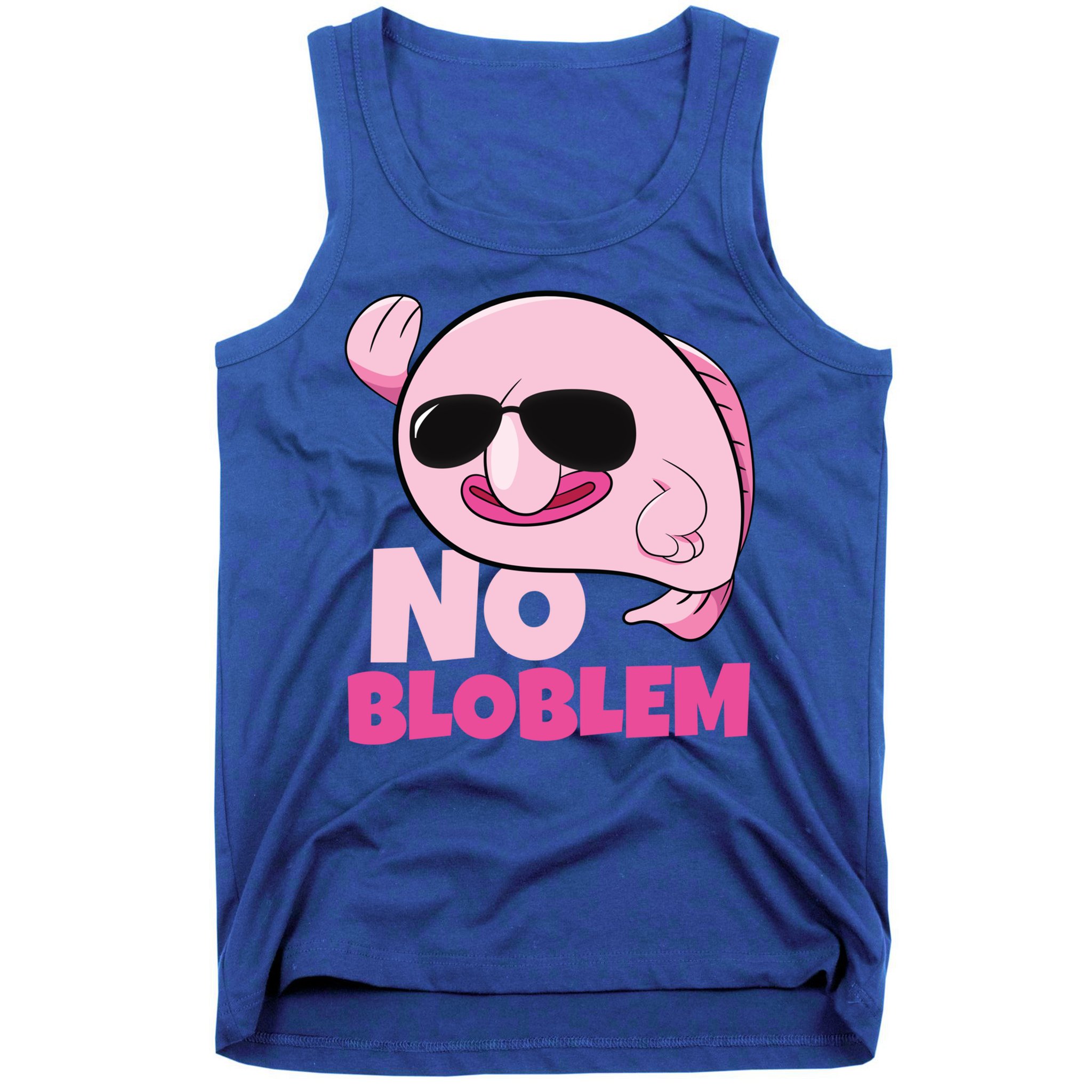 No Bloblem Problem Deep Sea Fish Sea Animal Blobfish Funny Gift Tank Top