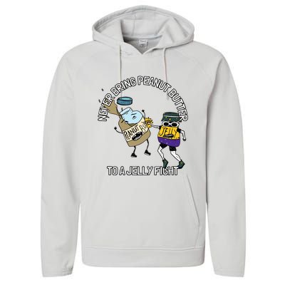 Never Bring Peanut Butter To A Jelly Fight Performance Fleece Hoodie