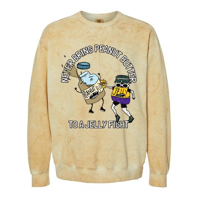 Never Bring Peanut Butter To A Jelly Fight Colorblast Crewneck Sweatshirt