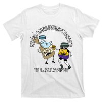 Never Bring Peanut Butter To A Jelly Fight T-Shirt