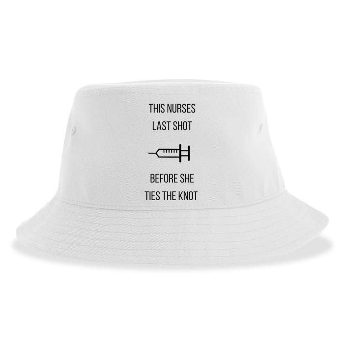 Nurse Bachelorette Party Funny Quote This Nurses Last Shot Sustainable Bucket Hat