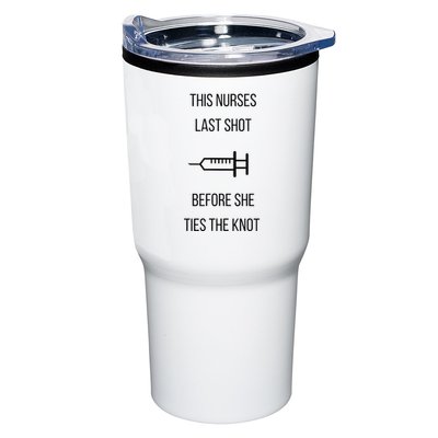 Nurse Bachelorette Party Funny Quote This Nurses Last Shot Tumbler