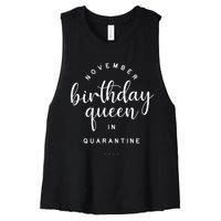 November Birthday Queen In Quarantine Social Distance Gift Women's Racerback Cropped Tank