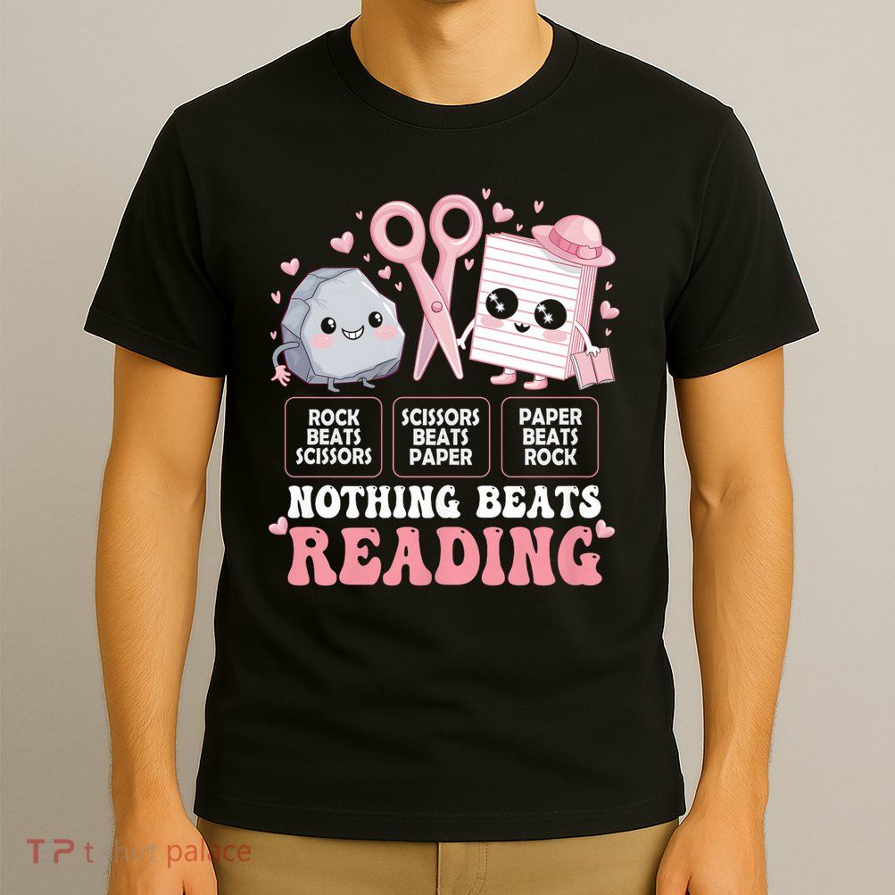   Nothing Beats Reading Book Librarian Rock Paper Scissors   T-Shirt