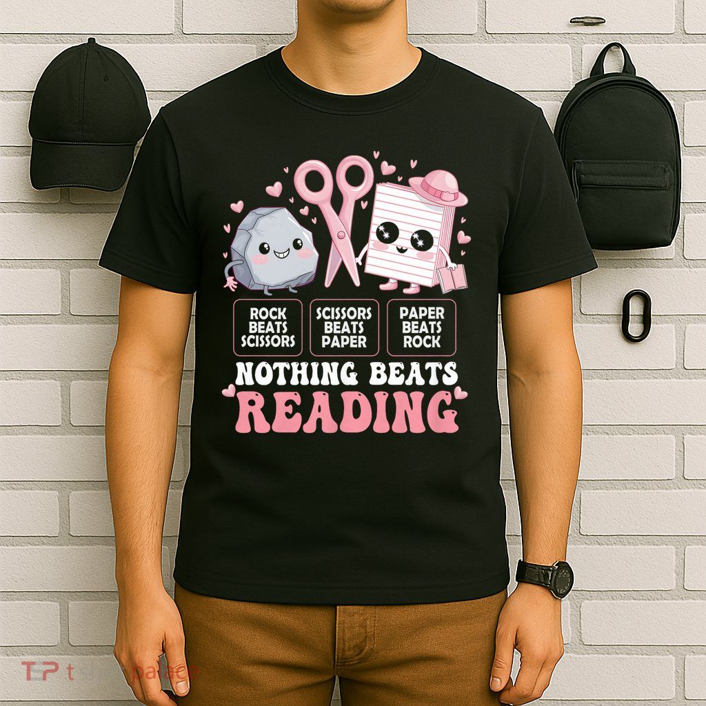   Nothing Beats Reading Book Librarian Rock Paper Scissors   T-Shirt