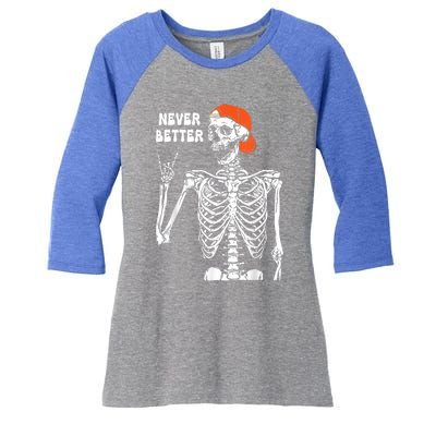 Never Better Rocker Skeleton Hand Rock On Halloween Costume Cute Gift Women's Tri-Blend 3/4-Sleeve Raglan Shirt