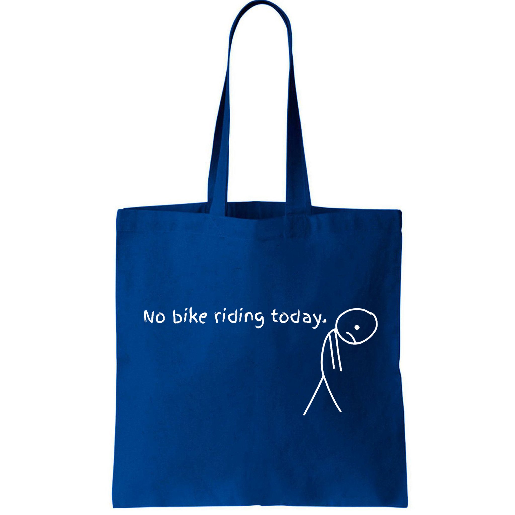 No Bike Riding Today Bag