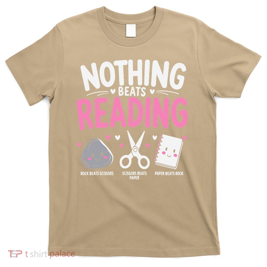 Nothing Beats Reading Funny Rock Paper Scissors Book Lover T-Shirt