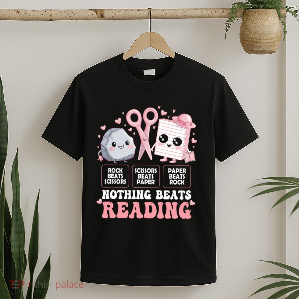 Nothing Beats Reading Book Librarian Rock Paper Scissors  T-Shirt