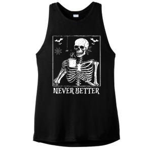 Never Better Skeleton Drinking Coffee Halloween Party Ladies PosiCharge Tri-Blend Wicking Tank