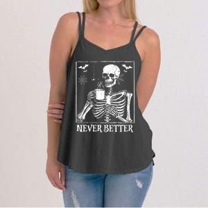 Never Better Skeleton Drinking Coffee Halloween Party Women's Strappy Tank