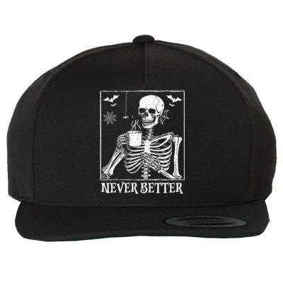 Never Better Skeleton Drinking Coffee Halloween Party Wool Snapback Cap