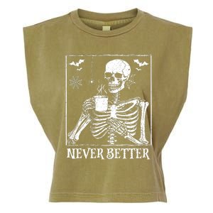 Never Better Skeleton Drinking Coffee Halloween Party Garment-Dyed Women's Muscle Tee