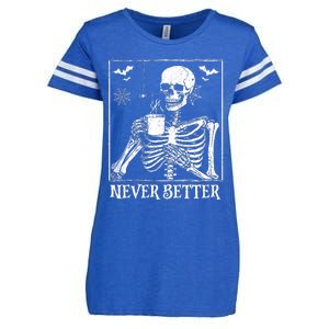 Never Better Skeleton Drinking Coffee Halloween Party Enza Ladies Jersey Football T-Shirt