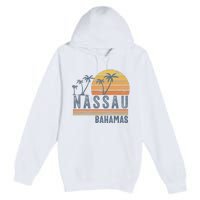 Nassau Bahamas Souvenir Vacation Travel Reminder Premium Pullover Hoodie