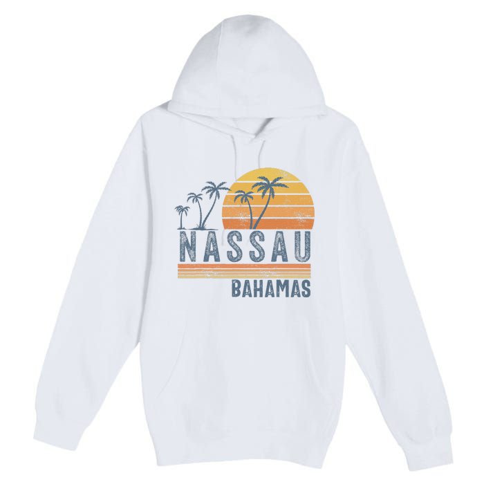 Nassau Bahamas Souvenir Vacation Travel Reminder Premium Pullover Hoodie