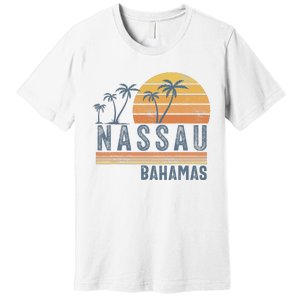 Nassau Bahamas Souvenir Vacation Travel Reminder Premium T-Shirt