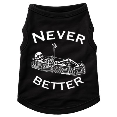 Never Better Skeleton Lazy Halloween Doggie Tank