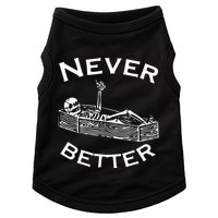 Never Better Skeleton Lazy Halloween Doggie Tank