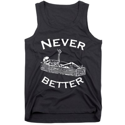 Never Better Skeleton Lazy Halloween Tank Top
