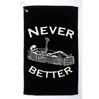 Never Better Skeleton Lazy Halloween Golf Towel