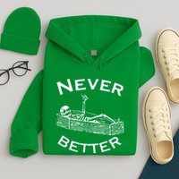 Never Better Skeleton Lazy Halloween Hoodie