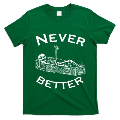 Never Better Skeleton Lazy Halloween T-Shirt