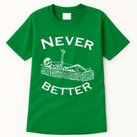Never Better Skeleton Lazy Halloween Tall T-Shirt