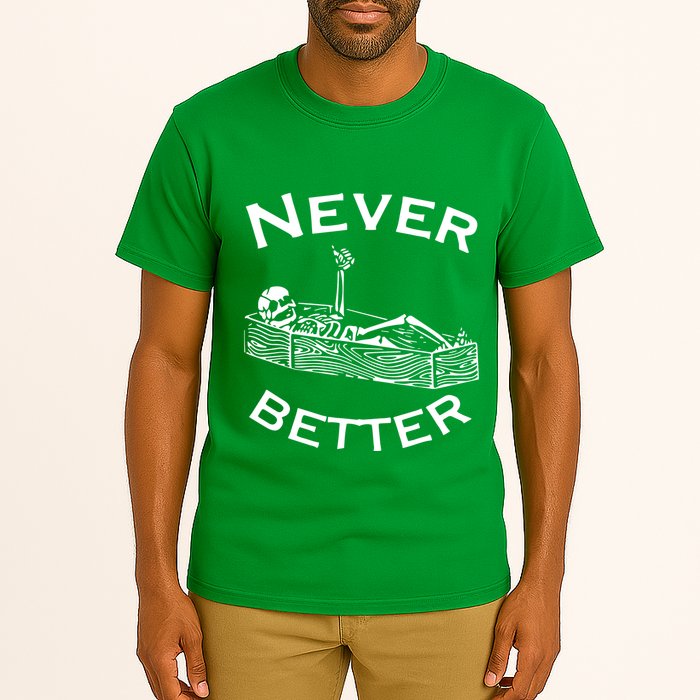 Never Better Skeleton Lazy Halloween Tall T-Shirt