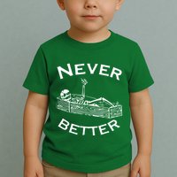 Never Better Skeleton Lazy Halloween Toddler T-Shirt