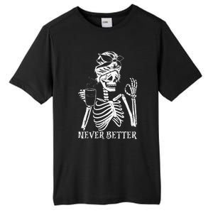 Never Better Skeleton Drinking Coffee Peace Halloween Tall Fusion ChromaSoft Performance T-Shirt