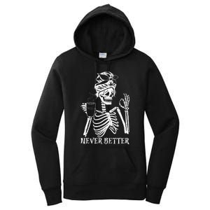 Never Better Skeleton Drinking Coffee Peace Halloween Women's Pullover Hoodie