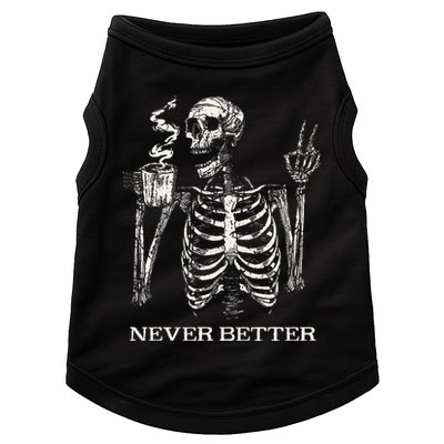 Never Better Skeleton Drinking Coffee Gothic Halloween Doggie Tank