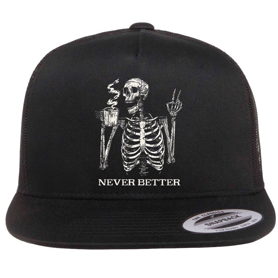 Never Better Skeleton Drinking Coffee Gothic Halloween Flat Bill Trucker Hat