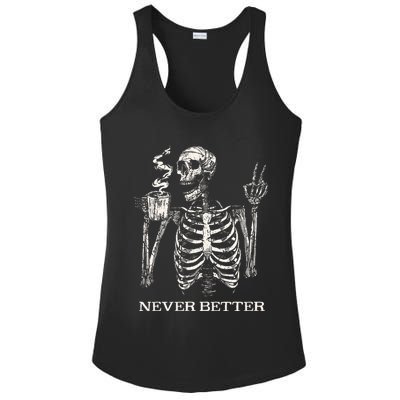 Never Better Skeleton Drinking Coffee Gothic Halloween Ladies PosiCharge Competitor Racerback Tank