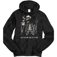 Never Better Skeleton Drinking Coffee Gothic Halloween Tie Dye Hoodie