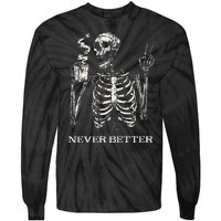 Never Better Skeleton Drinking Coffee Gothic Halloween Tie-Dye Long Sleeve Shirt