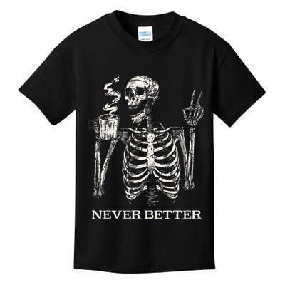 Never Better Skeleton Drinking Coffee Gothic Halloween Kids T-Shirt