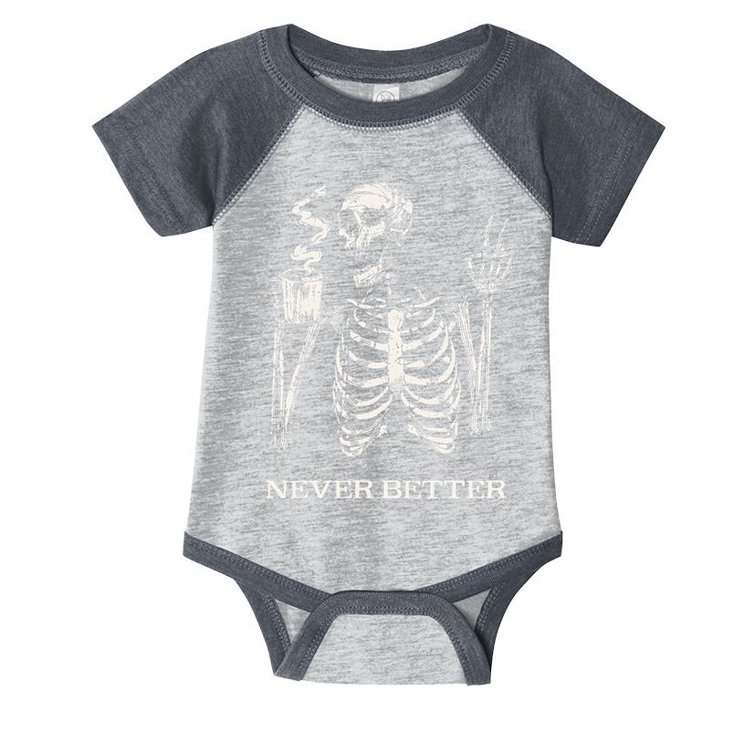 Never Better Skeleton Drinking Coffee Gothic Halloween Infant Baby Jersey Bodysuit