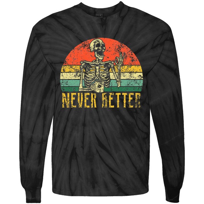 Never Better Skeleton Drinking Coffee Halloween Tie-Dye Long Sleeve Shirt