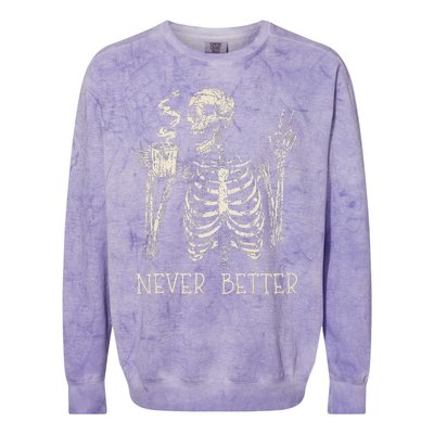 Never Better Skeleton Drinking Coffee Halloween Party Colorblast Crewneck Sweatshirt