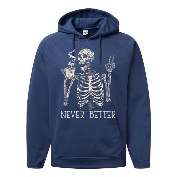 Never Better Skeleton Drinking Coffee Halloween Party Performance Fleece Hoodie