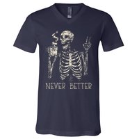 Never Better Skeleton Drinking Coffee Halloween Party V-Neck T-Shirt