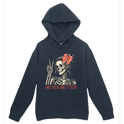 Never Better Skeleton Halloween Skull Mom Urban Pullover Hoodie