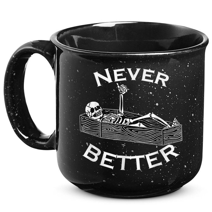 Never Better Skull Skeleton Is In The Coffin Halloween 15oz Campfire Ceramic Mug